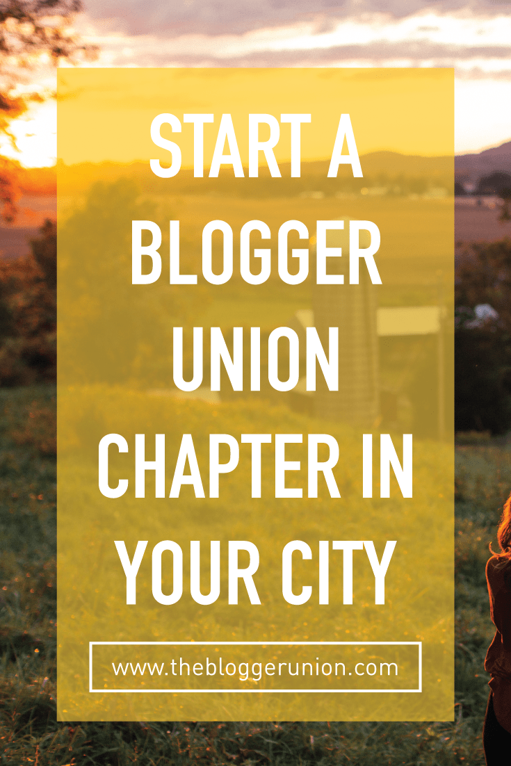 Start a Blogger Union chapter in your city! You don't have to blog alone. You can build a blogger community in your city and The Blogger Union can help. Click to read more or pin and save for later!