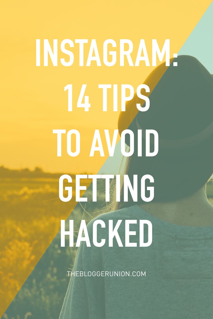 Instagram - 14 tips to avoid getting hacked. Keep your account secure with these tips.