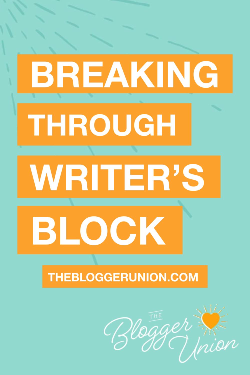 Breaking Through Writer's Block for Content Creators, Influencer, Bloggers, or Entrepreneurs