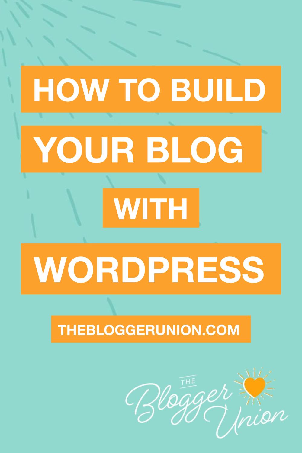 How To Start A Blog Using WordPress - The Blogger Union